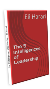 The 5 Intelligences of Leadership - Eli Harari